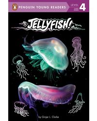 Jellyfish! (Penguin Young Readers, Level 4)