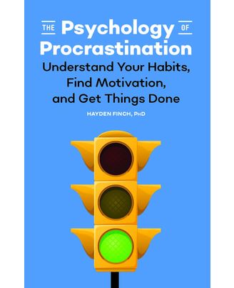 The Psychology Of Procrastination (colour Edition)