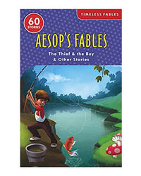 Aesop's Fables The Thief And The Boy And Other Stories