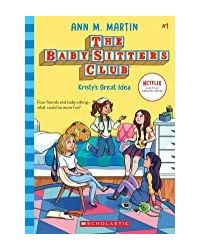 The Baby- Sitters Club# 01: Kristys Great Idea (netflix Edition)