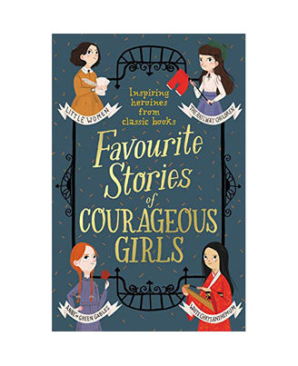 Favourite Stories Of Courageous Girls
