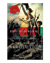 The Age Of Revolution: 1789- 1848