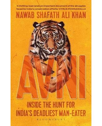 Avni: Inside the Hunt for India s Deadliest Maneater