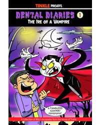 Dental Diaries 1- The Ire Of A Vampire