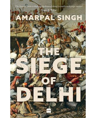 The Siege Of Delhi