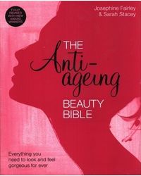 The Anti- Ageing Beauty Bible
