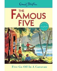 The Famous Five 5 Five Go Off In A Caravan