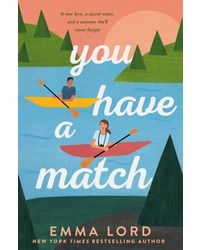You Have A Match