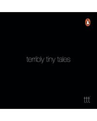 Terribly Tiny Tales- Vol. I