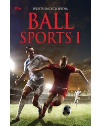 Encyclopedia Sports: Ball Sports I
