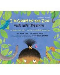 Im Going To The Zoo! - English/bengali