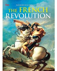 Encyclopedia History: The French Revolution
