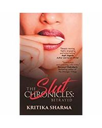 The Slut Chronicles: Betrayed (Book 1)