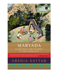 Maryada: Searching for Dharma in the Ramayana