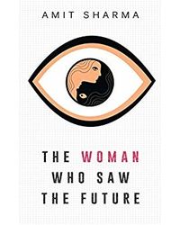 The Woman Who Saw The Future