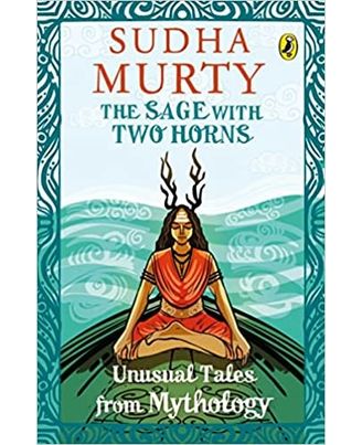 The Sage With Two Horns: Unusual Tales from Mythology