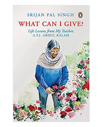 What Can I Give? : Life Lessons From My Teacher