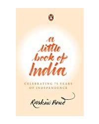 A Little Book Of India: Celebrating 75 Years Of Independence