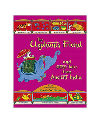 The Elephant s Friend And Other Tales From Ancient India