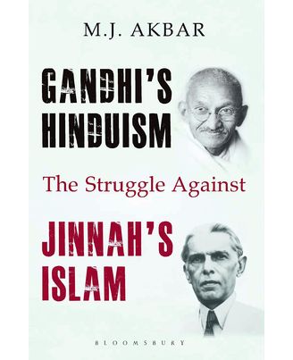 Gandhi s Hinduism the Struggle against Jinnah s Islam