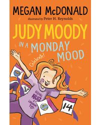 Judy Moody: In a Monday Mood (Book 16)