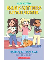 Baby- sitters Little Sister Graphic Novel# 4: Karen's Kittycat Club