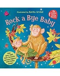 Rock a Bye Baby: My Indian Baby Book of Nursery Rhymes
