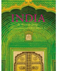 India: In Word and Image, Revised, Expanded and Updated: In Word and Image