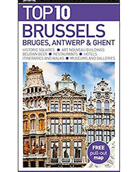 Top 10 Brussels, Bruges, Antwerp And Ghent (Dk Eyewitness Travel Guide)