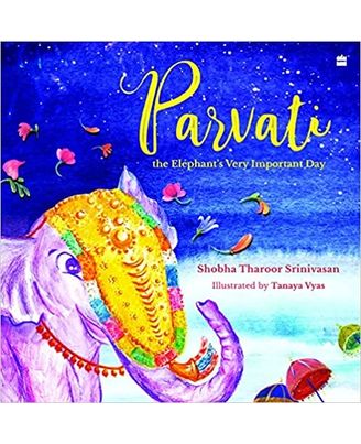 Parvati the Elephant’ s Very Important Day