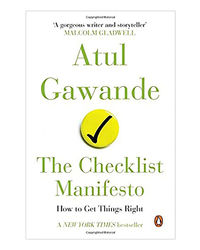 The Checklist Manifesto How To Get Things Right