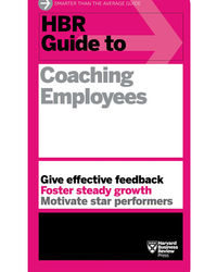 Hbr Guide To Coaching Employees