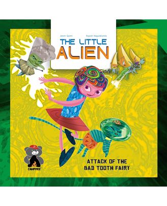 The Little Alien: Attack of the Bad Tooth Fairy (Campfire Graphic Novels)