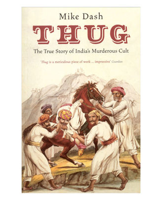 Thug: The True Story Of India