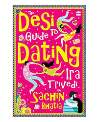 The Desi Guide To Dating