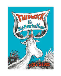 Thidwick The Big- Hearted Moose (Classic Seuss)