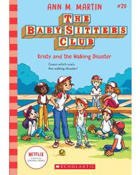 Baby- Sitters Club# 20: Kristy And The Walking Disaster (Netflix Edition)