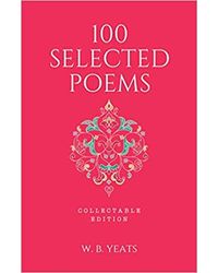 100 Selected Poems, W. B. Yeats: Collectable Hardbound Edition