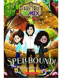 The Fairy Tale Remix: Spellbound!