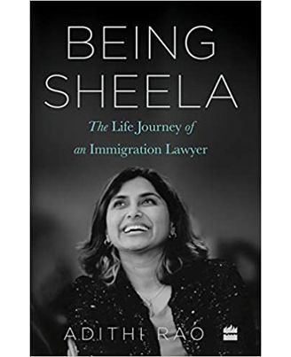 Being Sheela: The Life Journey of an Immigration Lawyer