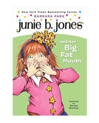 Junie B. Jones# 3 And The Big Fat Mouth