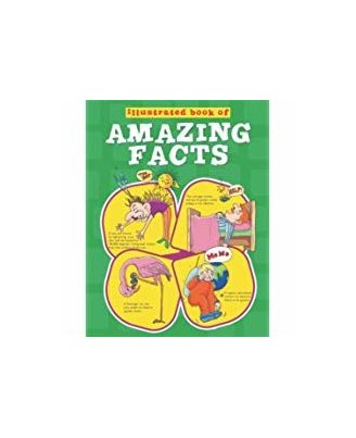 Illustrated Book of Amazing Facts