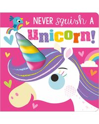 Never Squish a Unicorn! (Never Touch)