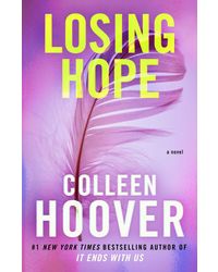 Losing Hope: A Novel (Volume 2) (Hopeless)