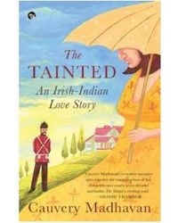 The Tainted, An Irish- Indian Love Story