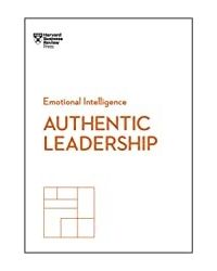 Authentic Leadership (hbr Emotional Intelligence Series)