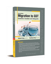 Migration To Gst Enrolment, Transition And Safeguards