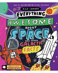 Everything Awesome About Space & Other G