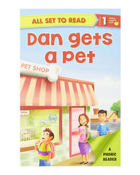 All Set To Read A Phonics Reader Dan Gets A Pet Readers