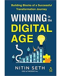Winning In The Digital Age: Building Blocks Of A Successful Transformation Journey
